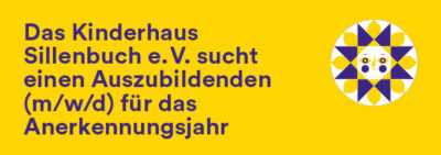 Öffne PDF "Auszubildenden (m/w/d) für das Anerkennungsjahr" Das Kinderhaus Sillenbuch e.V. sucht einen Auszubildenden (m/w/d) für das Anerkennungsjahr